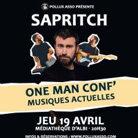 One Man Conférence / Sapritch. Le jeudi 19 avril 2018 à Albi. Tarn.  18H30